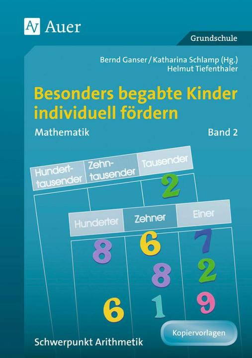 Produktbild Besonders begabte Kinder individuell fördern. Mathematik 2 (Deutsch, H.Tiefenthaler, B. Ganser, K. Schlamp, 2022)