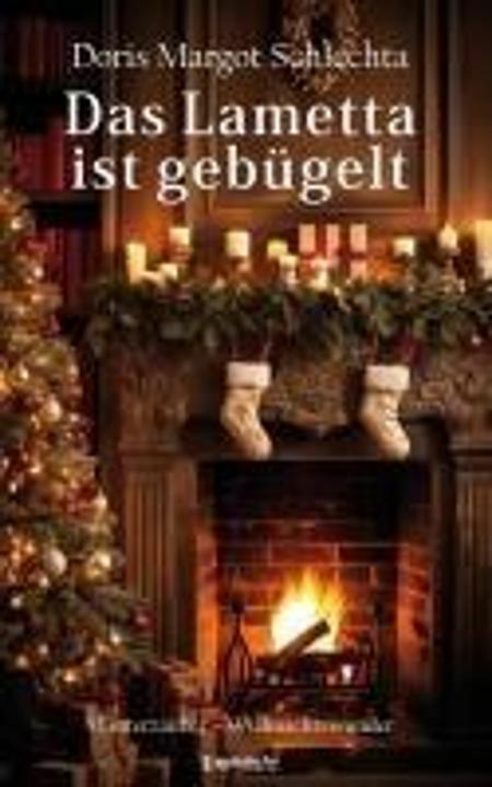 Image du produit Das Lametta ist gebügelt (Allemand, Doris Margot Schlechta, 2024)