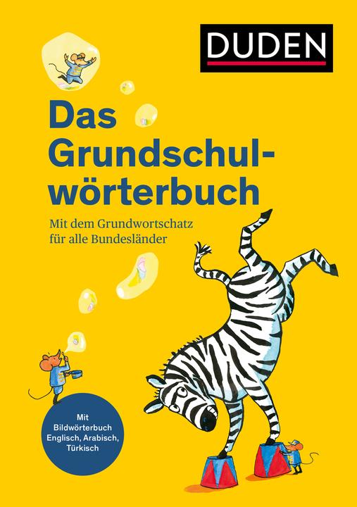 Produktbild Duden - Das Grundschulwörterbuch (Deutsch, Ulrike Holzwarth-Raether, Angelika Neidthardt, Barbara Schneider-Zuschlag, Kerstin Meyer, 2025)
