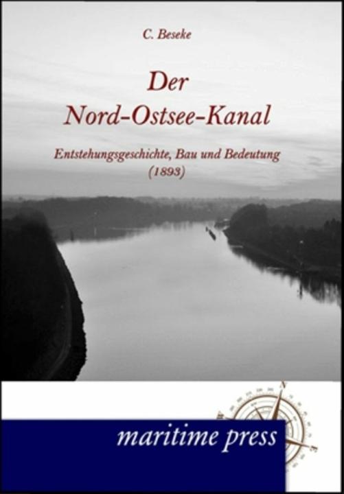 Image du produit Der Nord-Ostsee-Kanal (Allemand, C. Beseke, 2012)