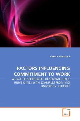 Produktbild Factors Influencing Commitment To Work (Deutsch, Razia J. Mbaraka, 2011)
