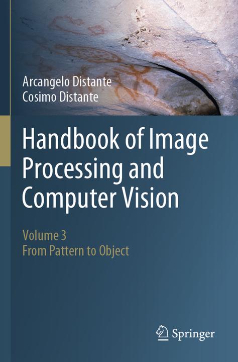 Actual product image Handbook of Image Processing and Computer Vision (Cosimo Distante, Arcangelo Distante, 2021)