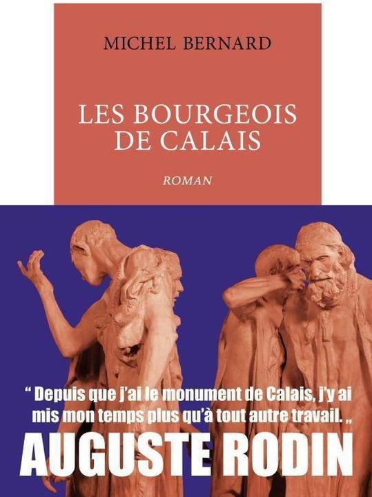 Actual product image Les bourgeois de Calais (French, Bernard Michel, 2021)