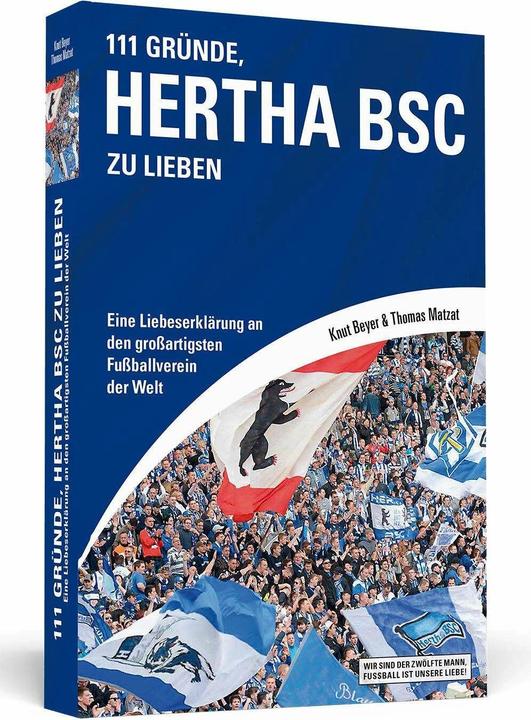 Actual product image 111 Gründe, Hertha BSC zu lieben (German, Thomas Matzat, Knut Beyer, 2013)