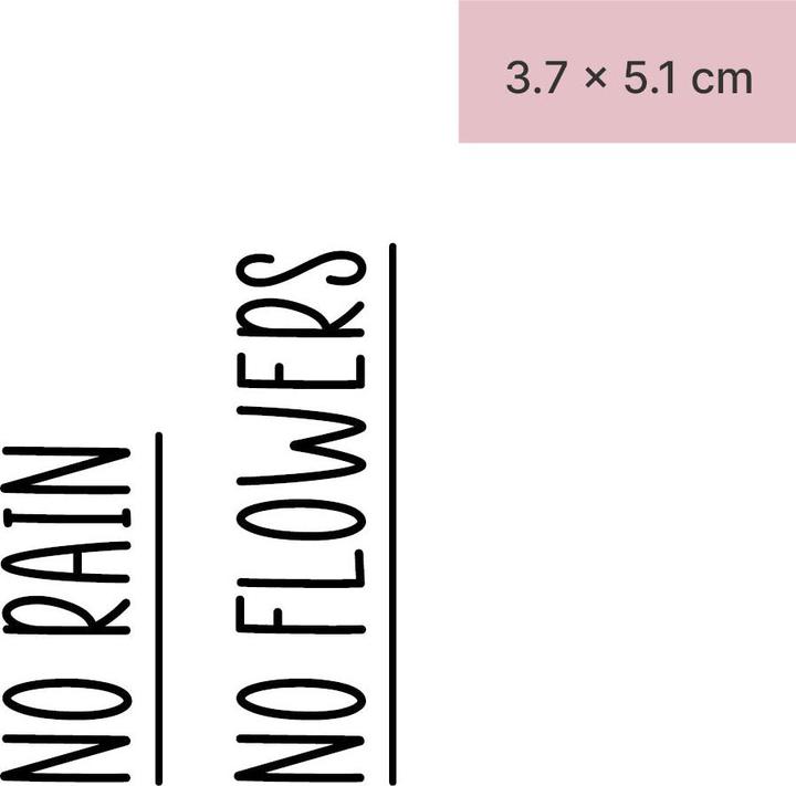 Actual product image minink Temporary tattoo - NO RAIN NO FLOWERS 2
