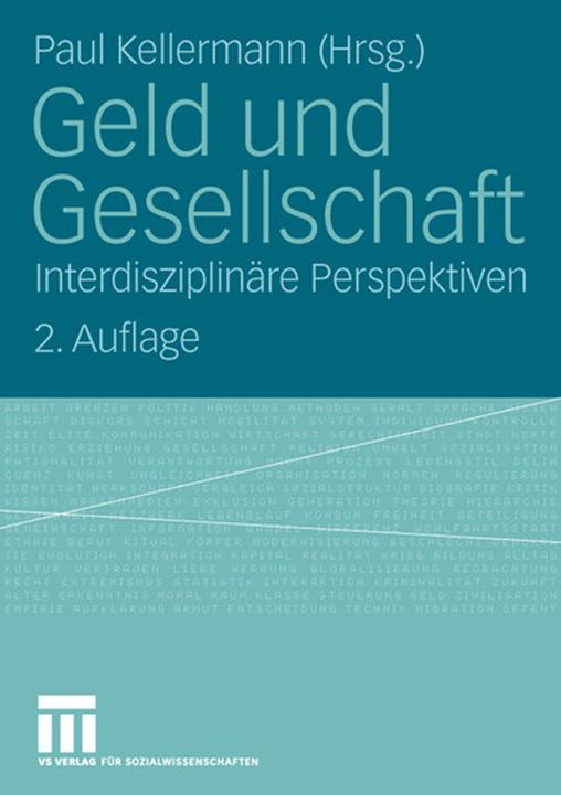 Produktbild Geld und Gesellschaft (Deutsch, Paul Kellermann, 2006)