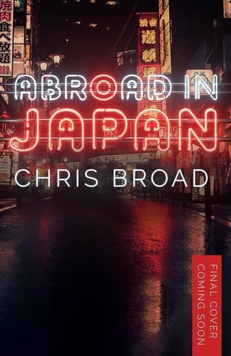 Produktbild Abroad in Japan (Englisch, Chris Broad, 2023)