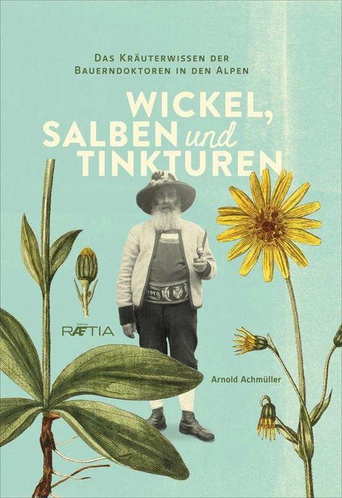 Produktbild Wickel, Salben und Tinkturen (Deutsch, Arnold Achmuller, 2015)