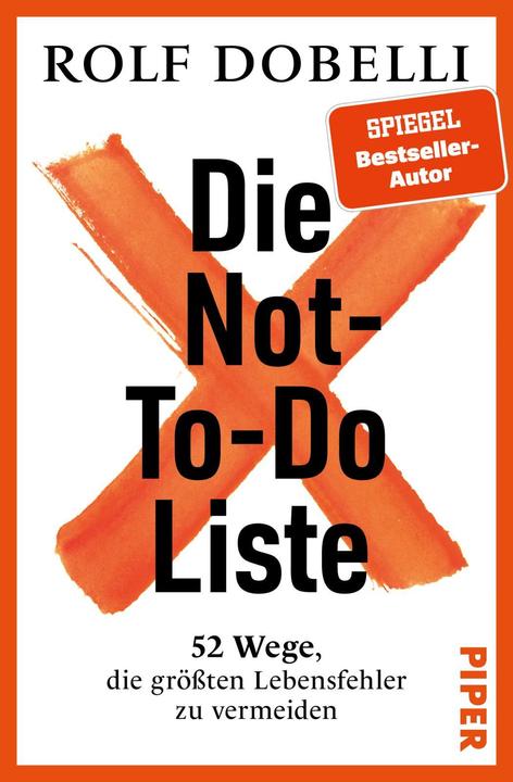 Image du produit Piper Die Not-To-Do-Liste (Allemand, Rolf Dobelli, 2024)