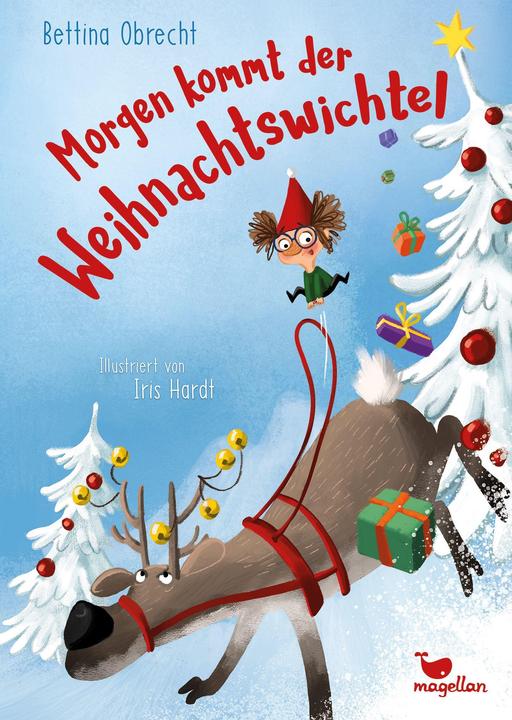 Morgen kommt der Weihnachtswichtel (Deutsch, Bettina Obrecht, 2023)