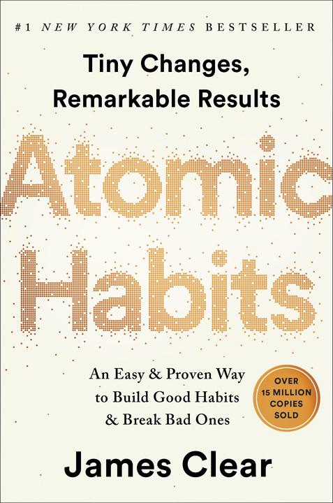 Produktbild Atomic Habits: An Easy & Proven Way to Build Good Habits & Break Bad Ones (Englisch, James Clear, 2018)