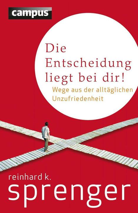 Image du produit Die Entscheidung liegt bei dir! (Allemand, Reinhard K. Sprenger, 2016)