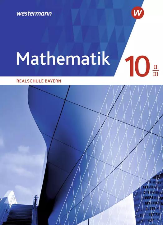 Produktbild Mathematik / Mathematik - Ausgabe 2016 für Realschulen in Bayern (Deutsch, Andreasua, Eichenlaub-Fürst, Sebastian/Katzengruber, Nikola/Fischer, 2022)