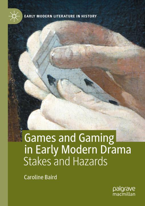Image du produit Games and Gaming in Early Modern Drama (Caroline Baird, 2021)