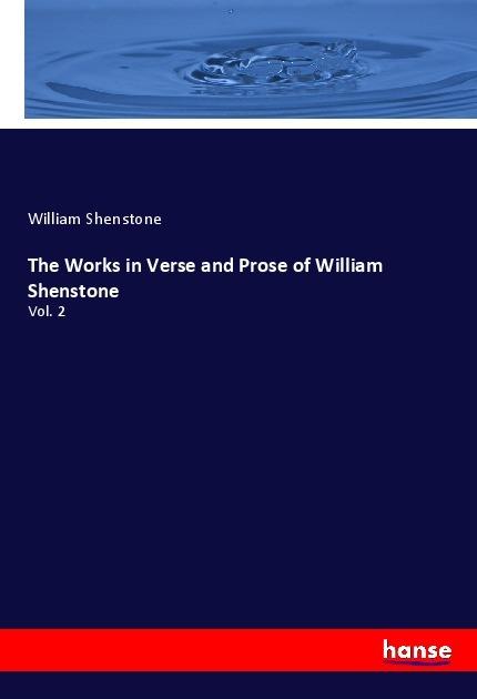 Actual product image The Works in Verse and Prose of William Shenstone (William Shenstone, 2018)