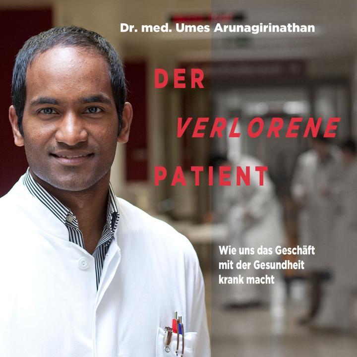 Image du produit Arunagirinathan:Le patient perdu (Umes Arunagirinathan, Doris Mendlevich, Allemand)