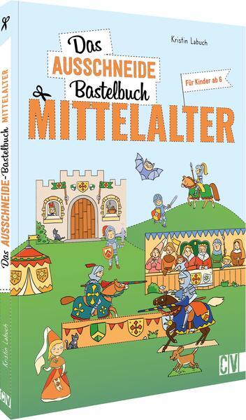 Produktbild Das Ausschneide-Bastelbuch Mittelalter (Deutsch, Kristin Labuch, 2023)