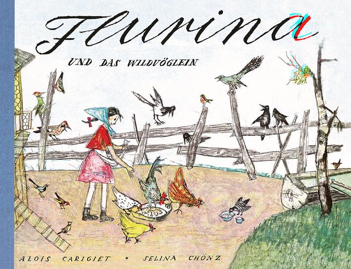 Produktbild Flurina und das Wildvöglein (Deutsch, Selina Chönz, 2016)