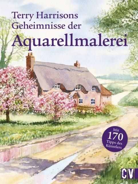 Image du produit Terry Harrisons Geheimnisse der Aquarellmalerei (Allemand, Harrison, Terry, 2018)