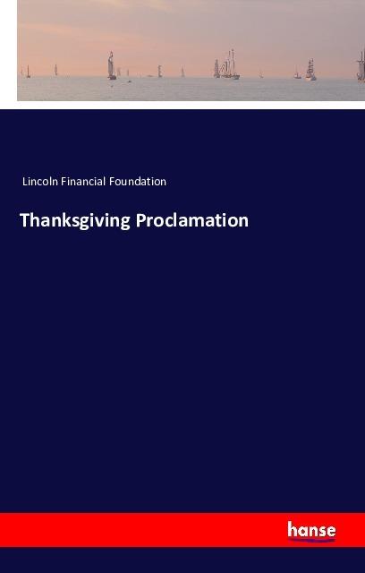 Produktbild Thanksgiving Proclamation (Lincoln Financial Foundation, 2016)