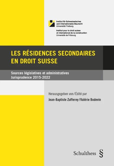Produktbild Les résidences secondaires en droit suisse (Französisch, Jean-Baptiste Zufferey, Valérie Bodevin, 2023)