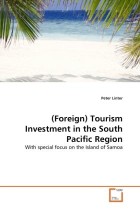 Produktbild (Foreign) Tourism Investment in the South Pacific Region (Deutsch, Peter Linter, 2011)