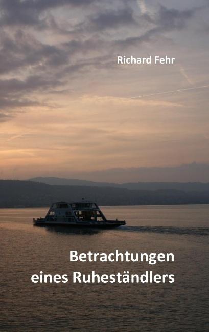 Actual product image Betrachtungen eines Ruheständlers (German, 2010)