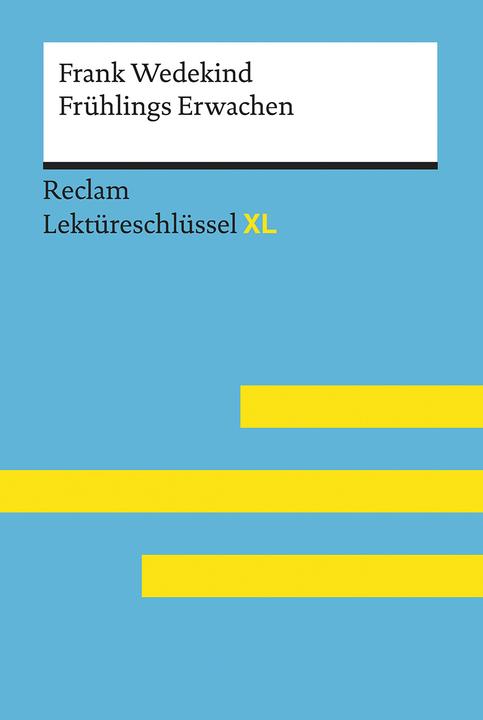 Produktbild Frühlings Erwachen von Frank Wedekind: Lektüreschlüssel mit Inhaltsangabe, Interpretation (Deutsch, Martin Neubauer, 2017)