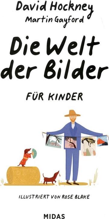 Produktbild Die Welt der Bilder für Kinder (Deutsch, Martin Gayford, David Hockney, 2019)