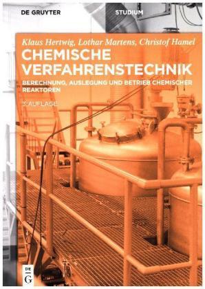 Actual product image Chemische Verfahrenstechnik (German, Klaus Hertwig, Lothar Martens, Christof Hamel, 2018)