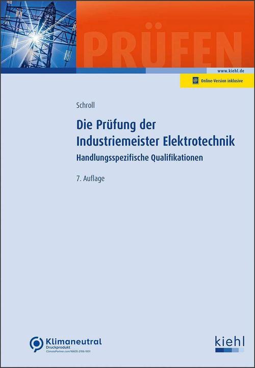 Image du produit Die Prüfung der Industriemeister Elektrotechnik (Allemand, Stefan Schroll, Günter Krause, Jabot bouclé, 2023)