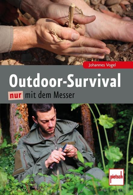 Actual product image Outdoor-Survival nur mit dem Messer (German, Johannes bird, 2023)