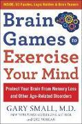 Produktbild Brain Games to Exercise Your Mind: Protect Your Brain From Memory Loss and Other Age-Related (Gigi Vorgan, Gary Small, Englisch)