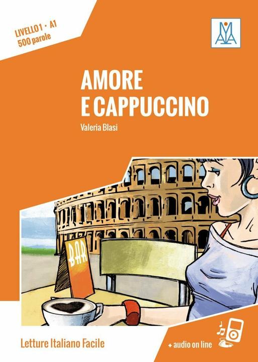Produktbild Livello 1 A1. Amore e cappuccino (Deutsch, Valeria Blasi, 2015)