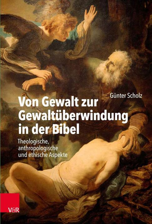 Immagine prodotto Von Gewalt zur Gewaltüberwindung in der Bibel (Tedesco, Günter Scholz, 2021)