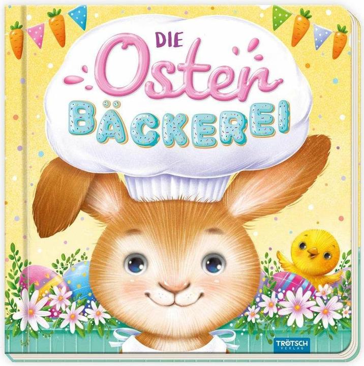 Produktbild Pappenbuch Die Osterbäckerei (Deutsch, Trötsch Verlag GmbH & Co. KG, 2023)