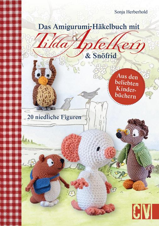 Image du produit Das Amigurumi-Häkelbuch mit Tilda Apfelkern & Snöfrid (Allemand, Sonja Herberhold, 2024)