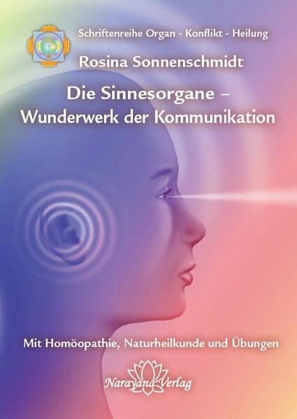 Actual product image Sinnesorgane - Wunderwerk der Kommunikation (German, Rosina Sonnenschmidt, 2020)