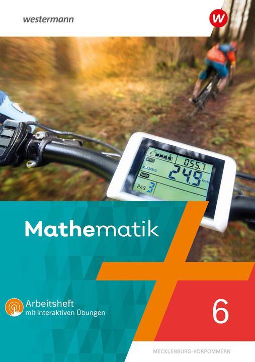 Produktbild Mathematik 6. Arbeitsheft mit interaktiven Übungen. Für Regionale Schulen in Mecklenburg-Vorpommern (Deutsch, Bernd Liebau, Uwe Scheele, Wilhelm Wilke, 2023)