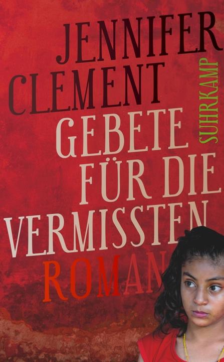 Produktbild Gebete für die Vermissten (Deutsch, Jennifer Clement, 2015)