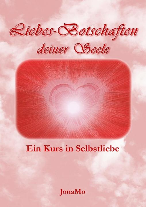 Immagine prodotto Liebes-Botschaften deiner Seele (Tedesco, JonaMo, 2014)