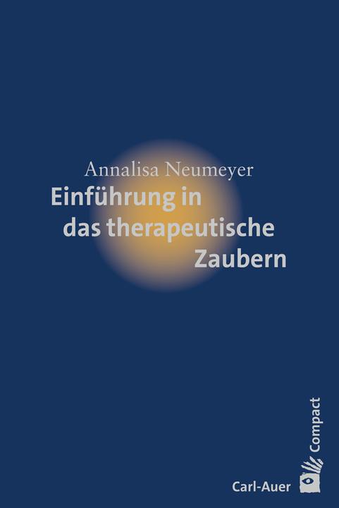 Image du produit Einführung in das therapeutische Zaubern (Allemand, Annalisa Neumeyer, 2019)