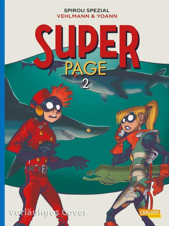 Produktbild Spirou und Fantasio Spezial 33: Der Superpage 2 (Deutsch, Fabien Vehlmann, 2021)