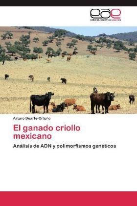 Produktbild El ganado criollo mexicano (Arturo Duarte-Ortuño, 2012)
