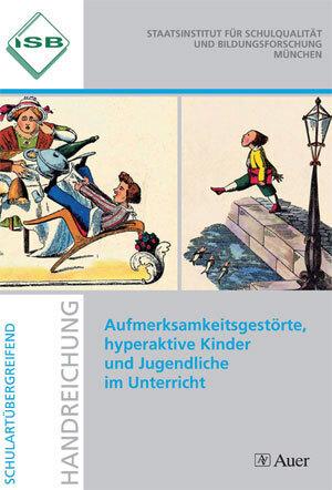 Image du produit ISB-Handreichungen: Aufmerksamkeitsgestörte, hyperaktive Kinder und Jugendliche im Unterricht (Allemand, Marianne S. Urzinger, ISB, Klaus Skrodzki, 2018)