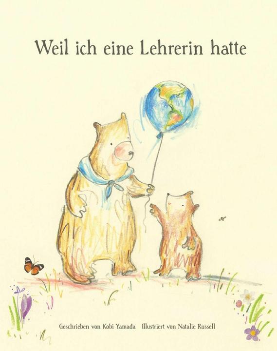 Actual product image Weil ich eine Lehrerin hatte (German, Kobi Yamada, 2019)