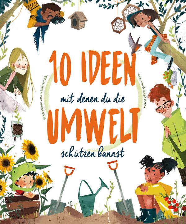 Produktbild 10 Ideen mit denen du die Umwelt schützen kannst (Deutsch, Eleonora Fornasari, Claudia Theis-Passaro, Clarissa Corradin, 2022)