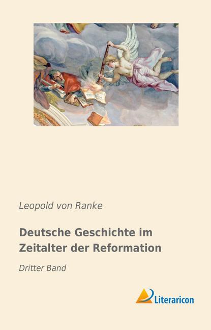 Actual product image Deutsche Geschichte im Zeitalter der Reformation (German, Leopold von Ranke, 2018)