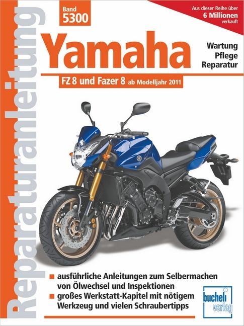 Image du produit Yamaha FZ 8 und Fazer 8 (Allemand, Franz Josef Schermer, 2013)