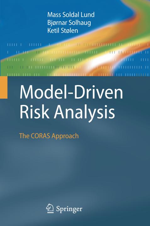 Produktbild Model-Driven Risk Analysis (Ketil Stølen, Bjørnar Solhaug, Mass Soldal Lund, 2014)